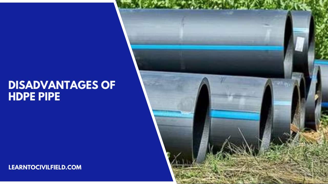Disadvantages of HDPE Pipe