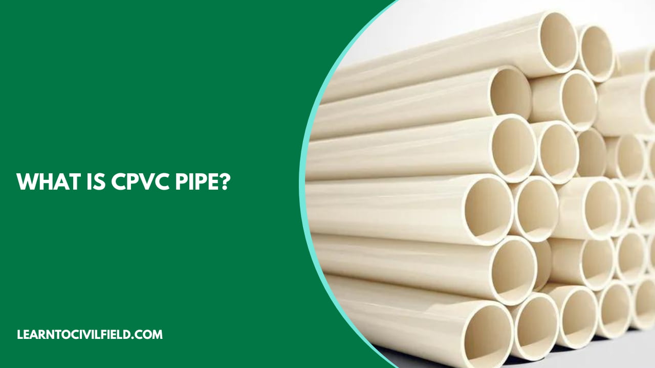 What is CPVC Pipe?