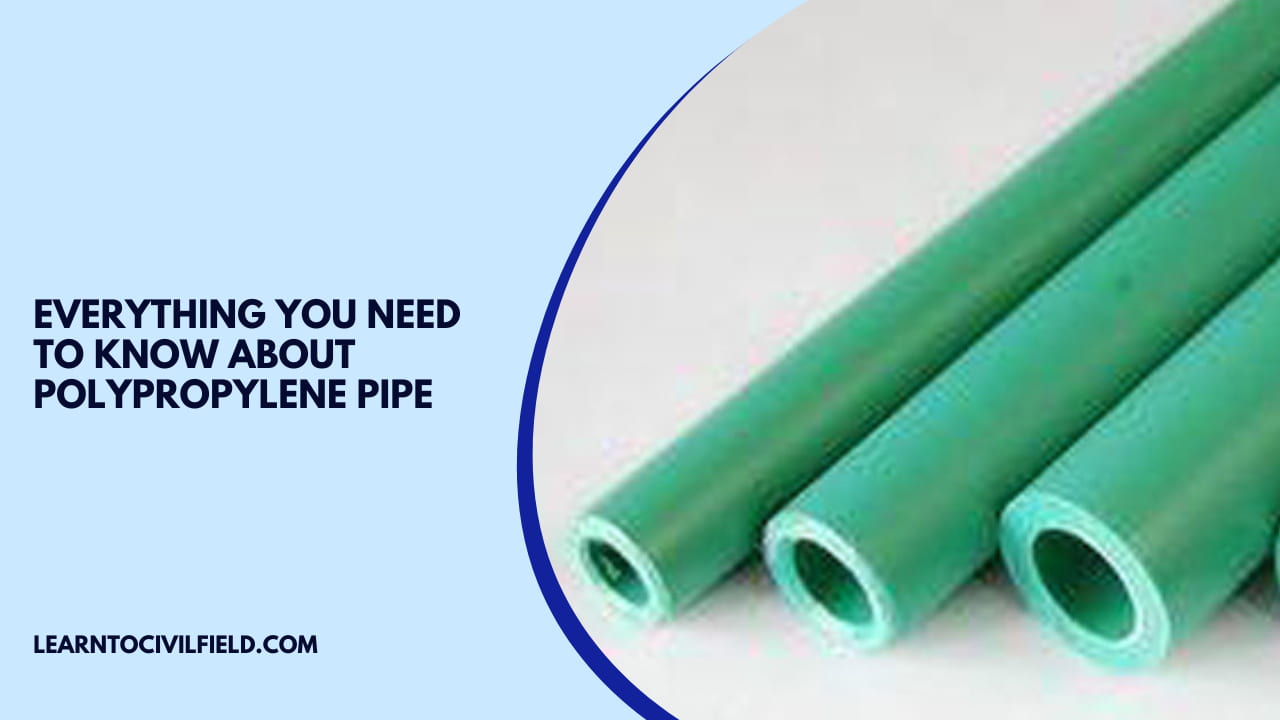 everything you need to know about Polypropylene Pipe